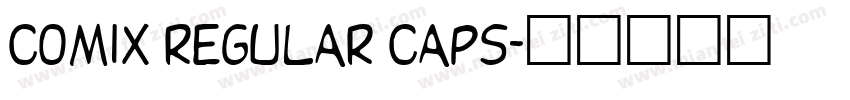Comix Regular Caps字体转换